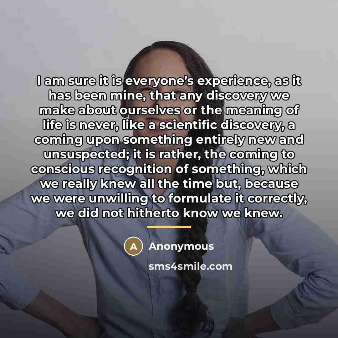 “I am sure it is everyone’s experience, as it has…” quote by Anonymous
