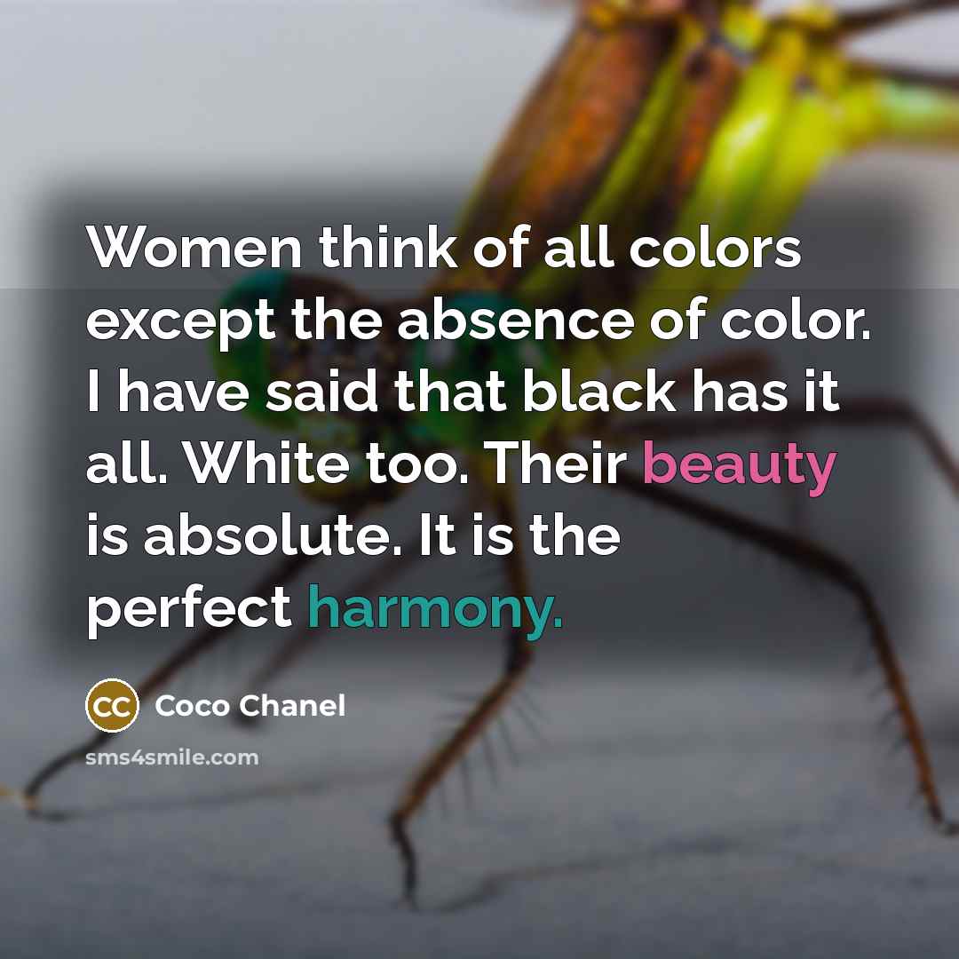 “Women think of all colors except the absence of color.…” quote by Coco Chanel