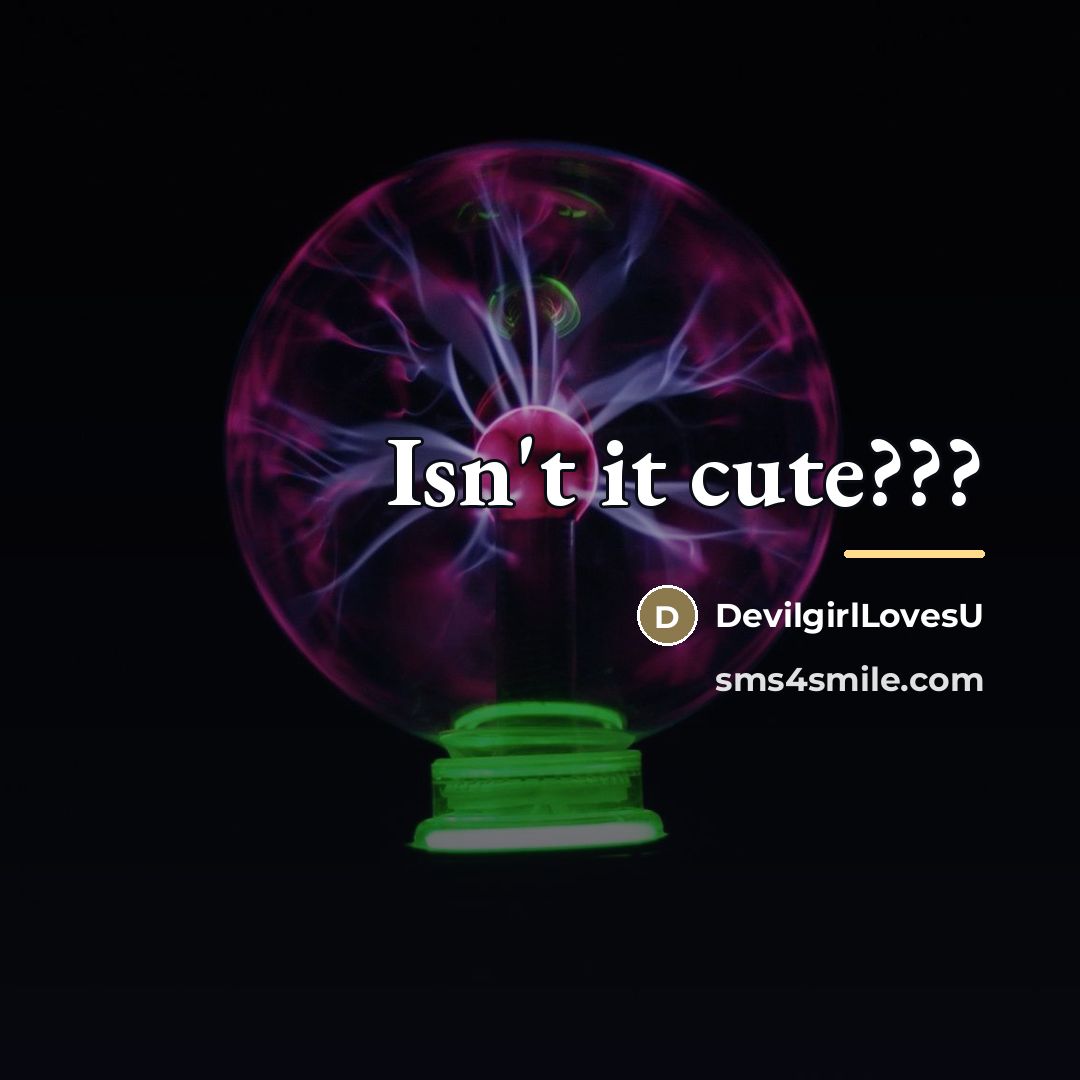 “Isn't it cute???…” quote by DevilgirlLovesU