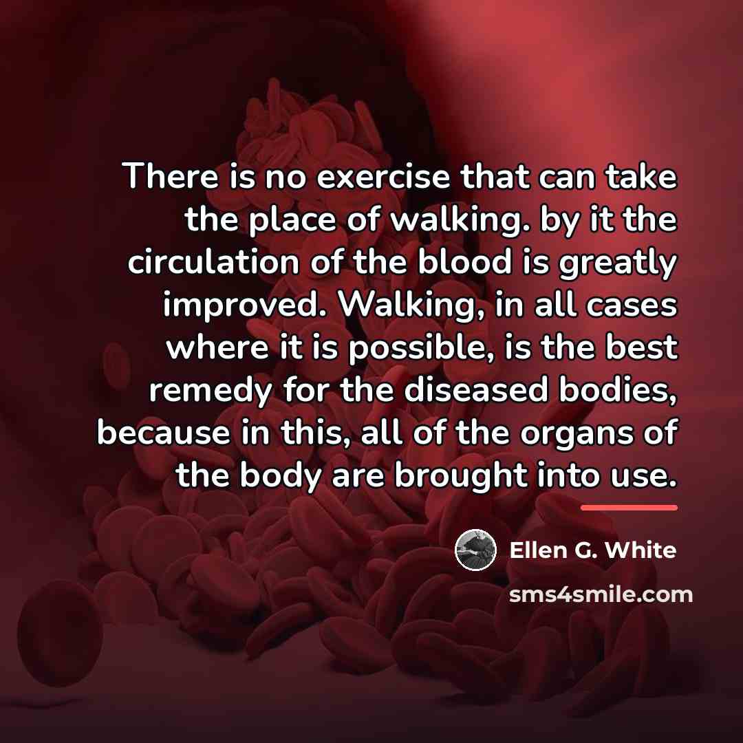 “There is no exercise that can take the place of…” quote by Ellen G. White