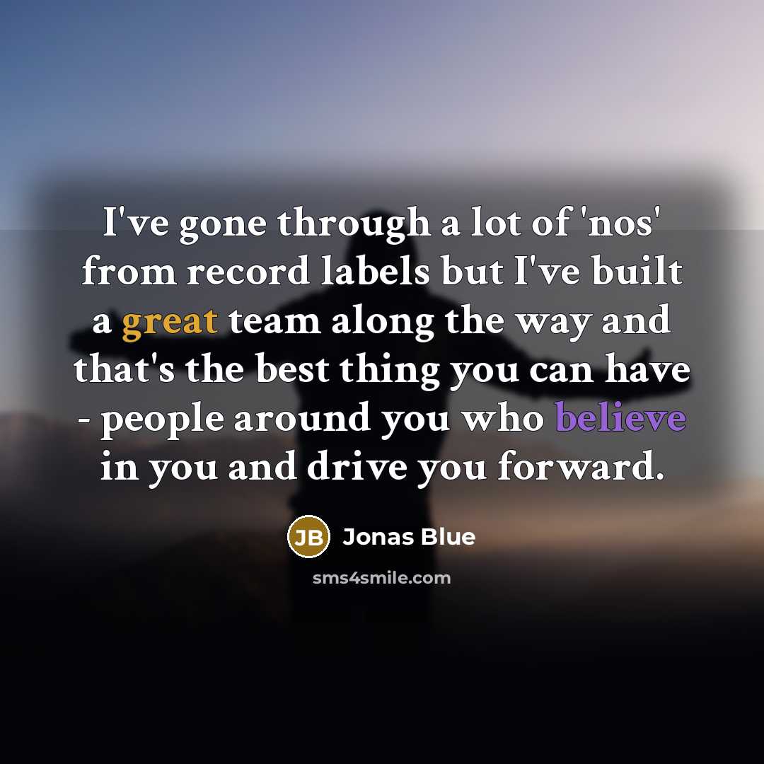 “I've gone through a lot of 'nos' from record labels…” quote by Jonas Blue