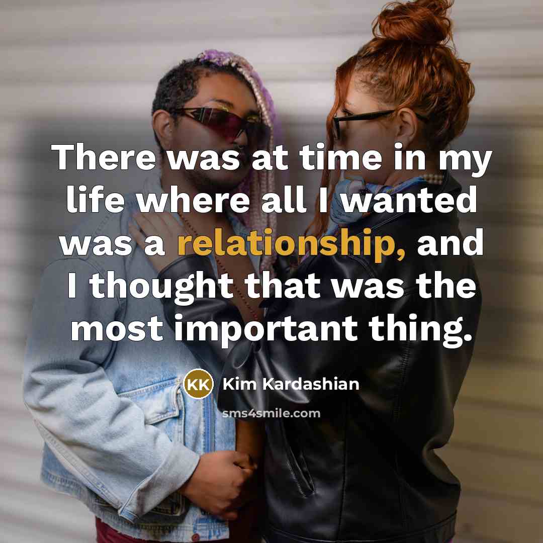 “There was at time in my life where all I…” quote by Kim Kardashian