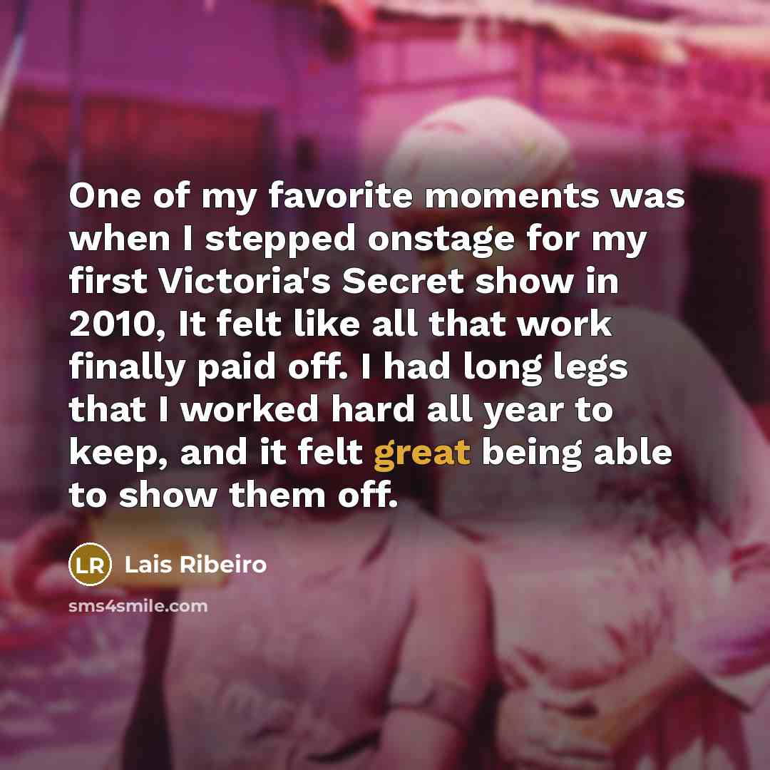 “One of my favorite moments was when I stepped onstage…” quote by Lais Ribeiro