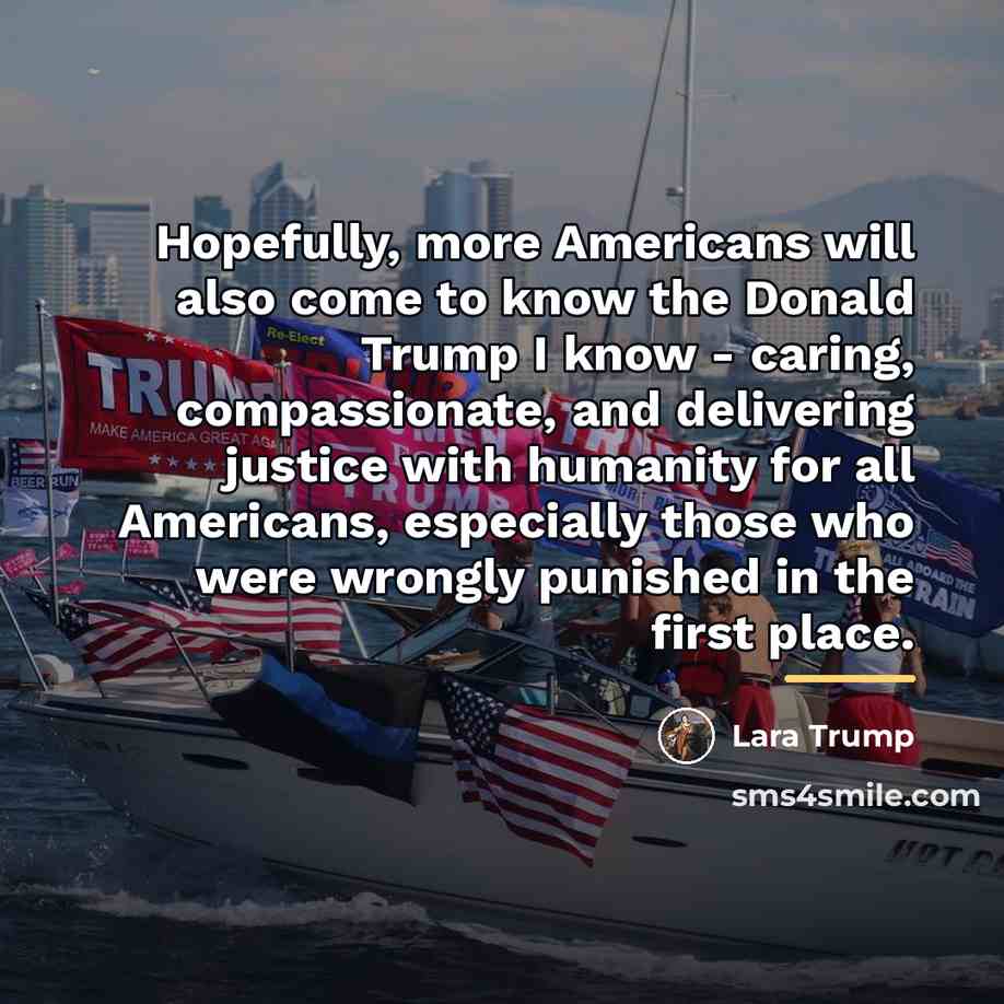 “Hopefully, more Americans will also come to know the Donald…” quote by Lara Trump