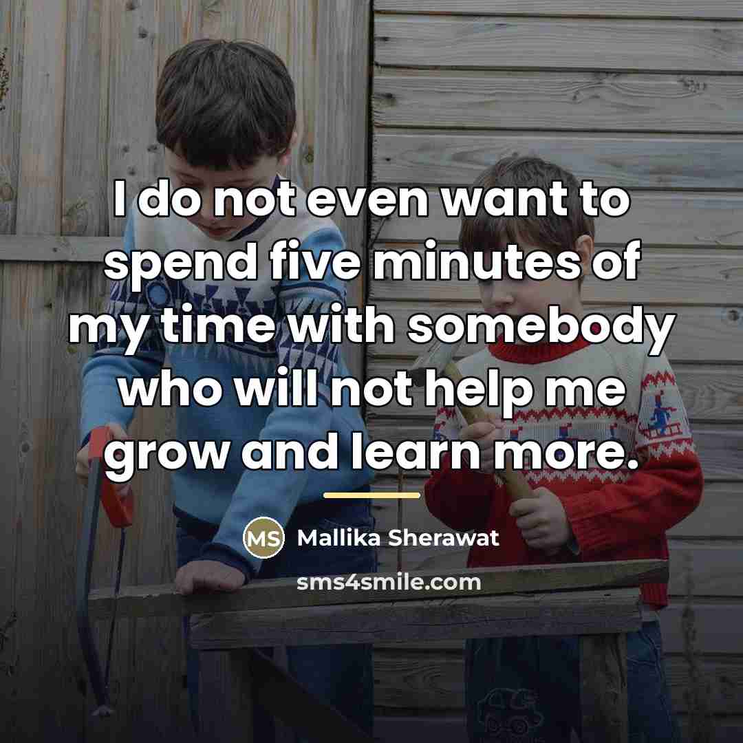 “I do not even want to spend five minutes of…” quote by Mallika Sherawat
