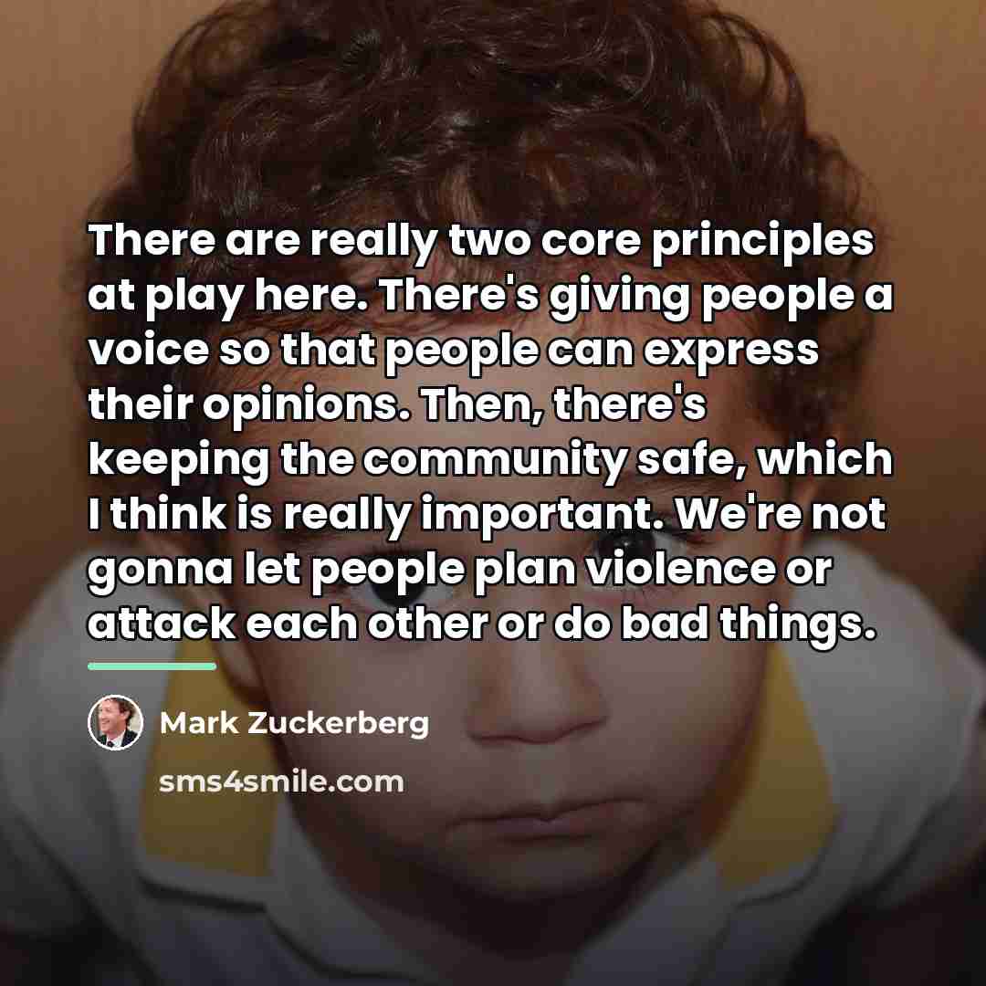 “There are really two core principles at play here. There's…” quote by Mark Zuckerberg
