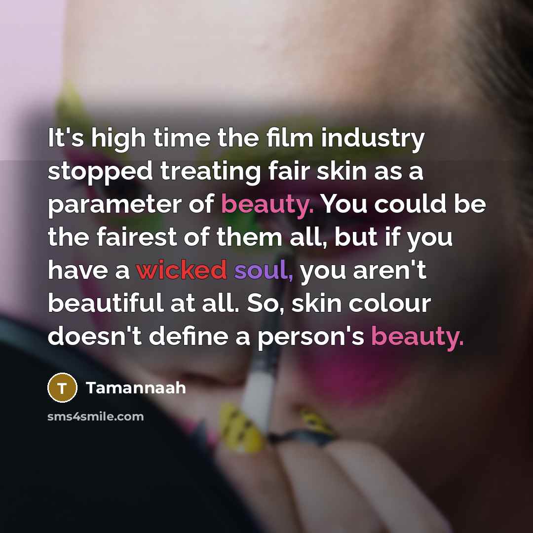 “It's high time the film industry stopped treating fair skin…” quote by Tamannaah