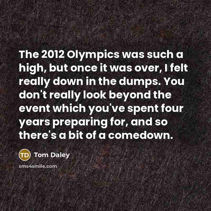 “The 2012 Olympics was such a high, but once it…” quote by Tom Daley