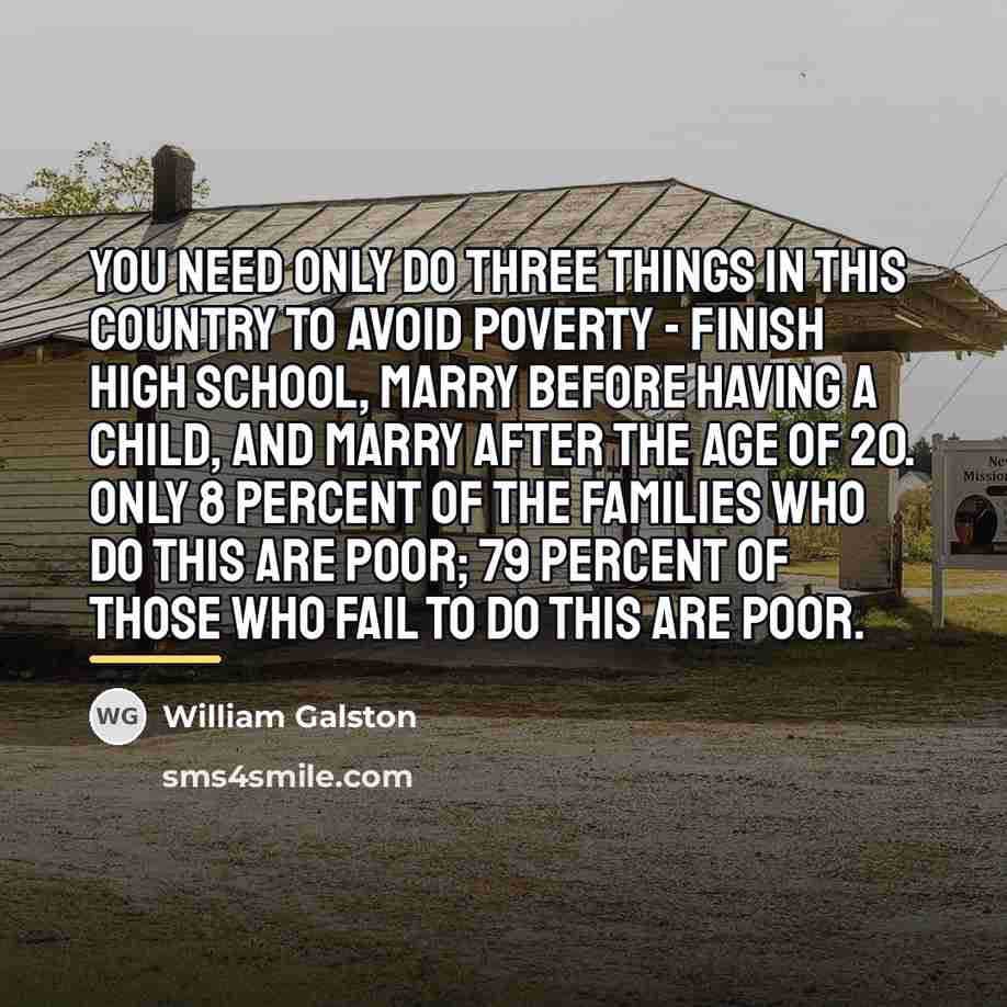 “You need only do three things in this country to…” quote by William Galston