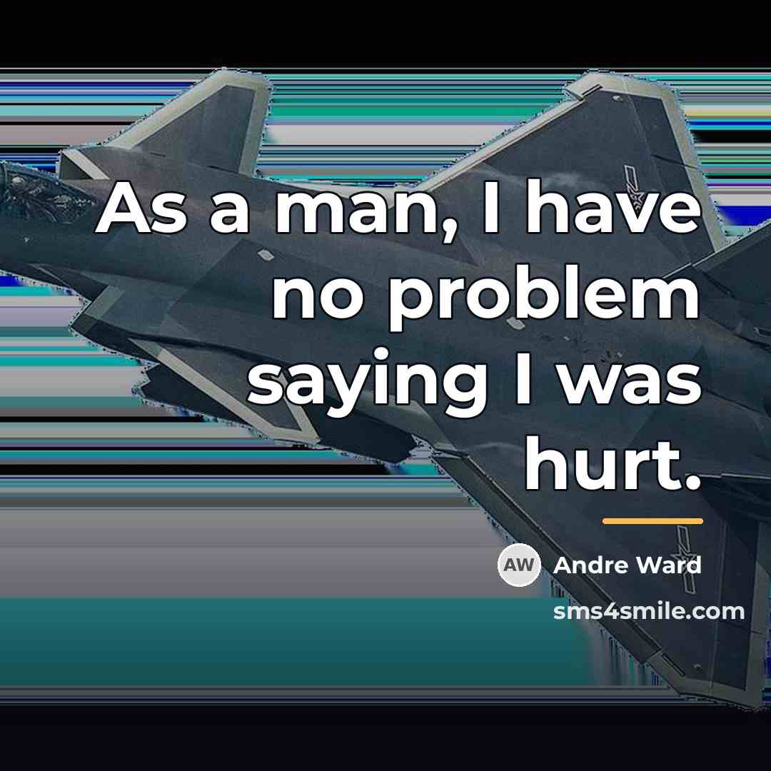 “As a man, I have no problem saying I was…” quote by Andre Ward