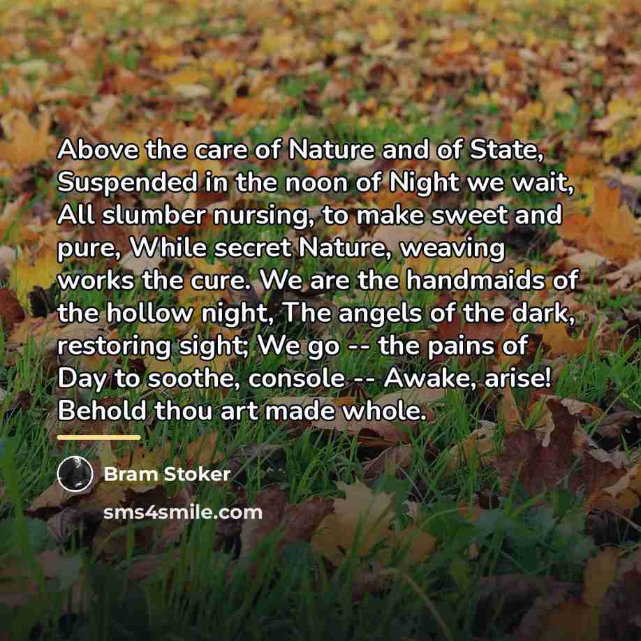 “Above the care of Nature and of State, Suspended in…” quote by Bram Stoker
