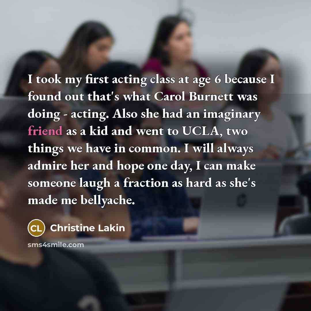 “I took my first acting class at age 6 because…” quote by Christine Lakin