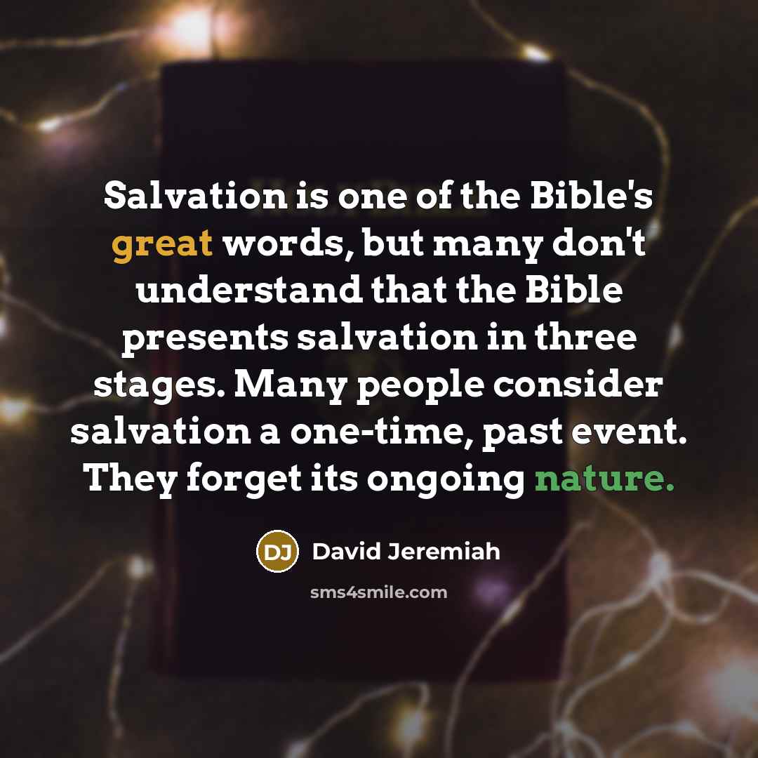 “Salvation is one of the Bible's great words, but many…” quote by David Jeremiah