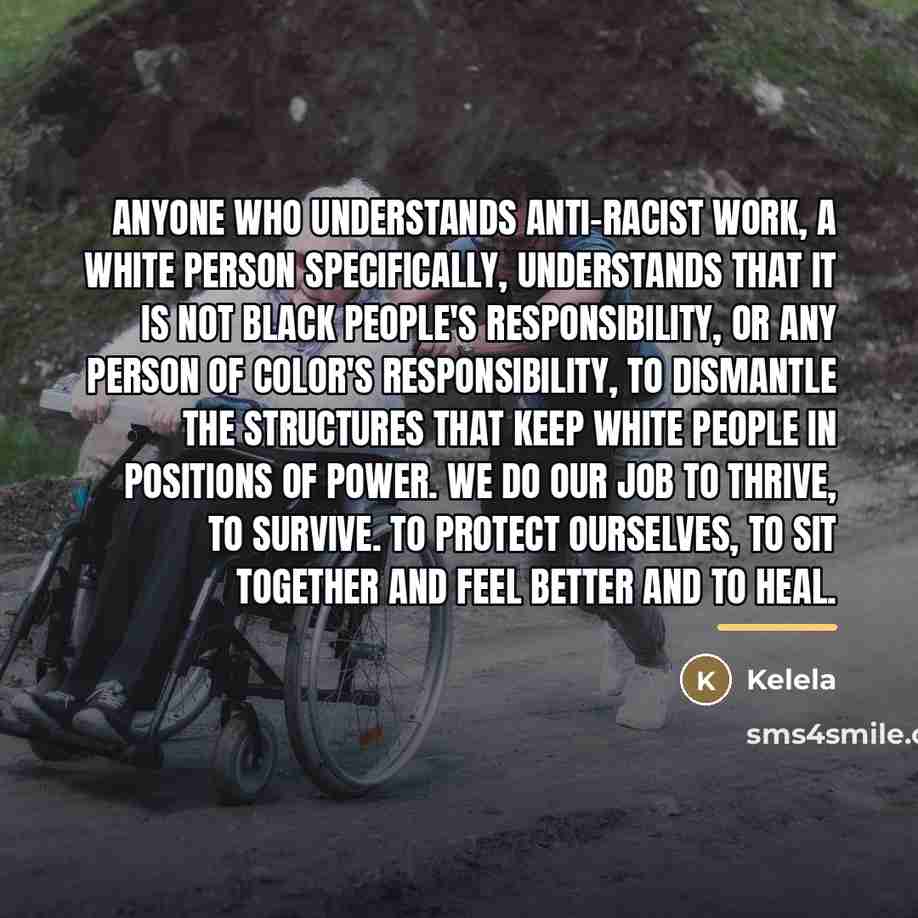 “Anyone who understands anti-racist work, a white person specifically, understands…” quote by Kelela