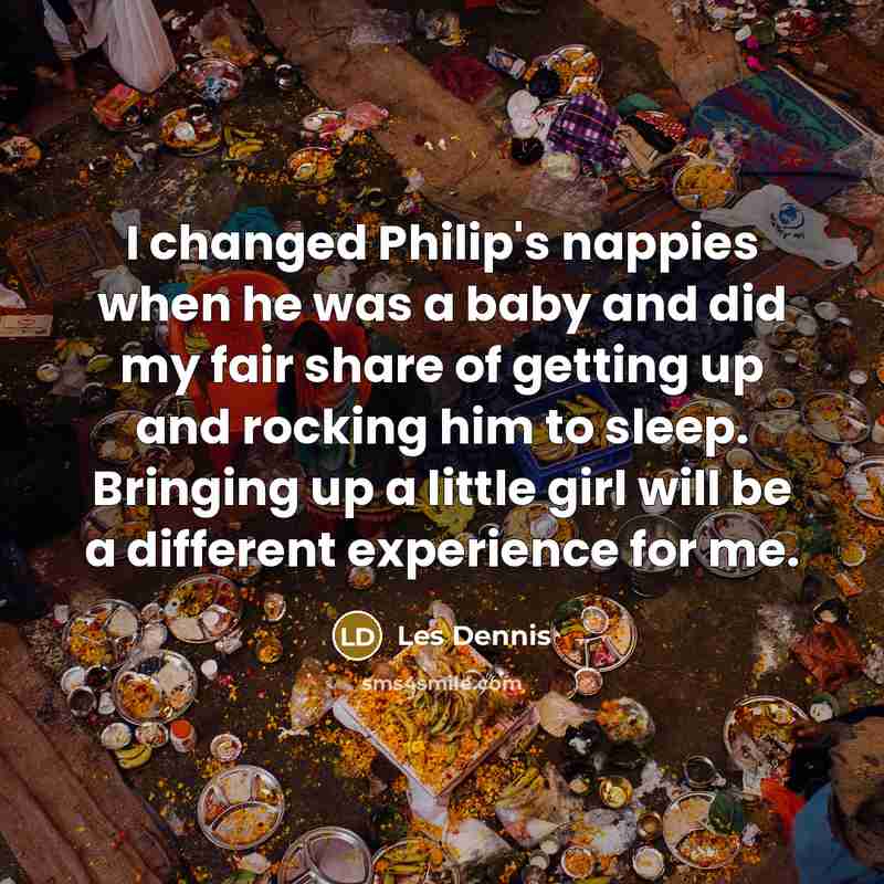 “I changed Philip's nappies when he was a baby and…” quote by Les Dennis