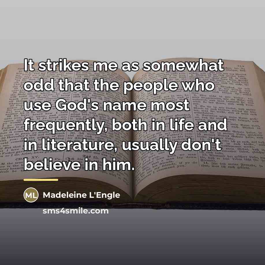 “It strikes me as somewhat odd that the people who…” quote by Madeleine L'Engle