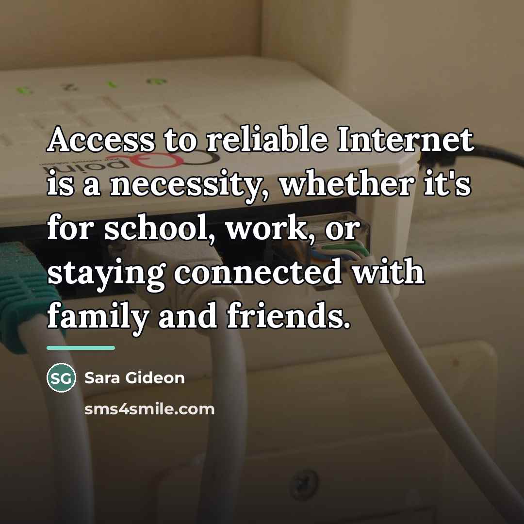 “Access to reliable Internet is a necessity, whether it's for…” quote by Sara Gideon