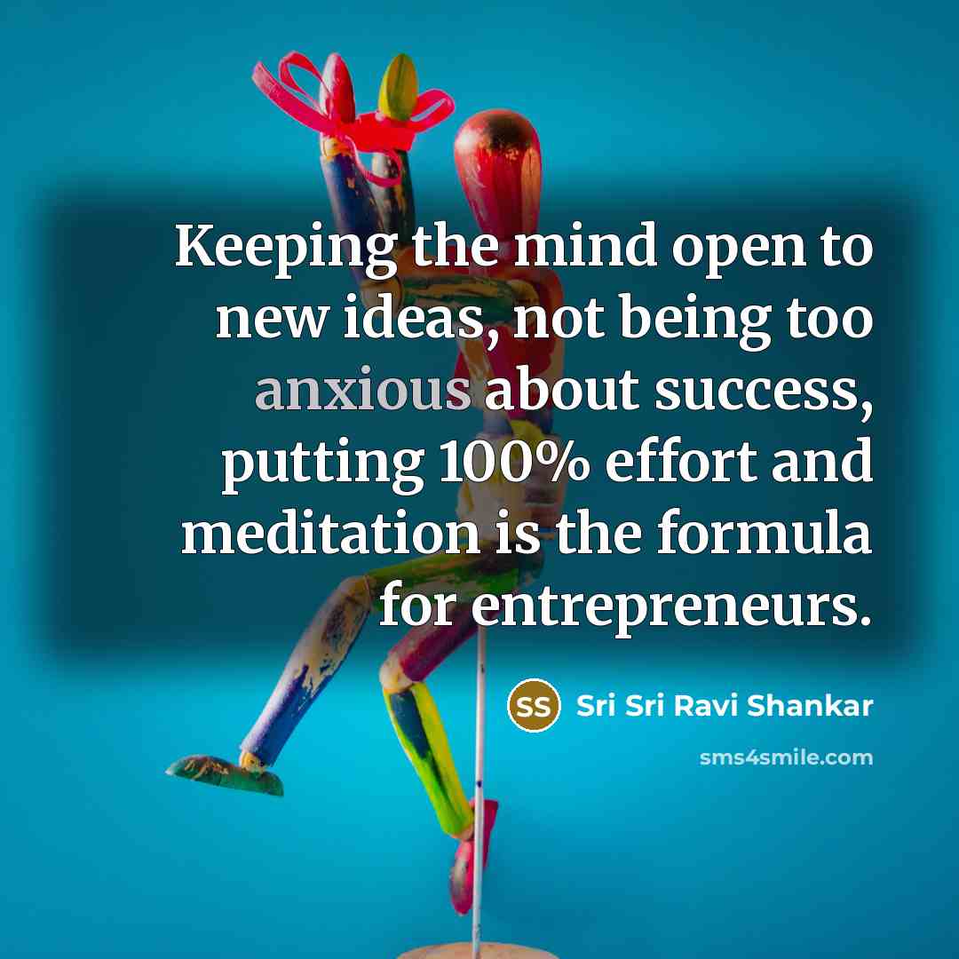 “Keeping the mind open to new ideas, not being too…” quote by Sri Sri Ravi Shankar