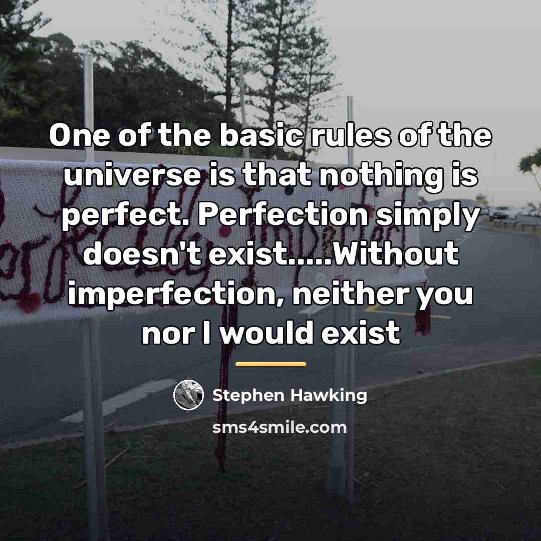 “One of the basic rules of the universe is that…” quote by Stephen Hawking