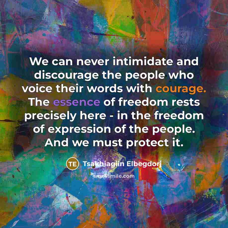“We can never intimidate and discourage the people who voice…” quote by Tsakhiagiin Elbegdorj