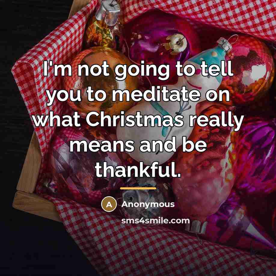 “I'm not going to tell you to meditate on what…” quote by Anonymous
