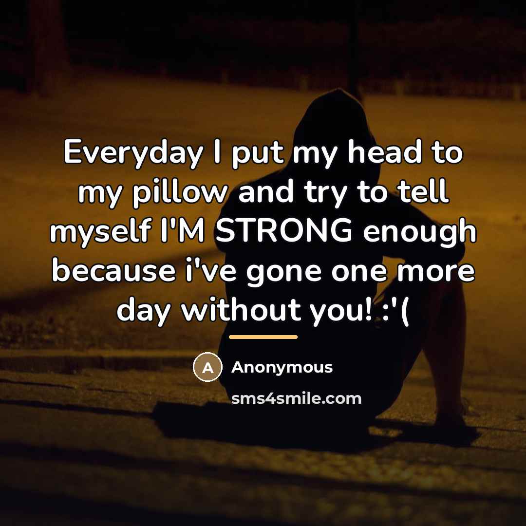 “Everyday I put my head to my pillow and try…” quote by Anonymous