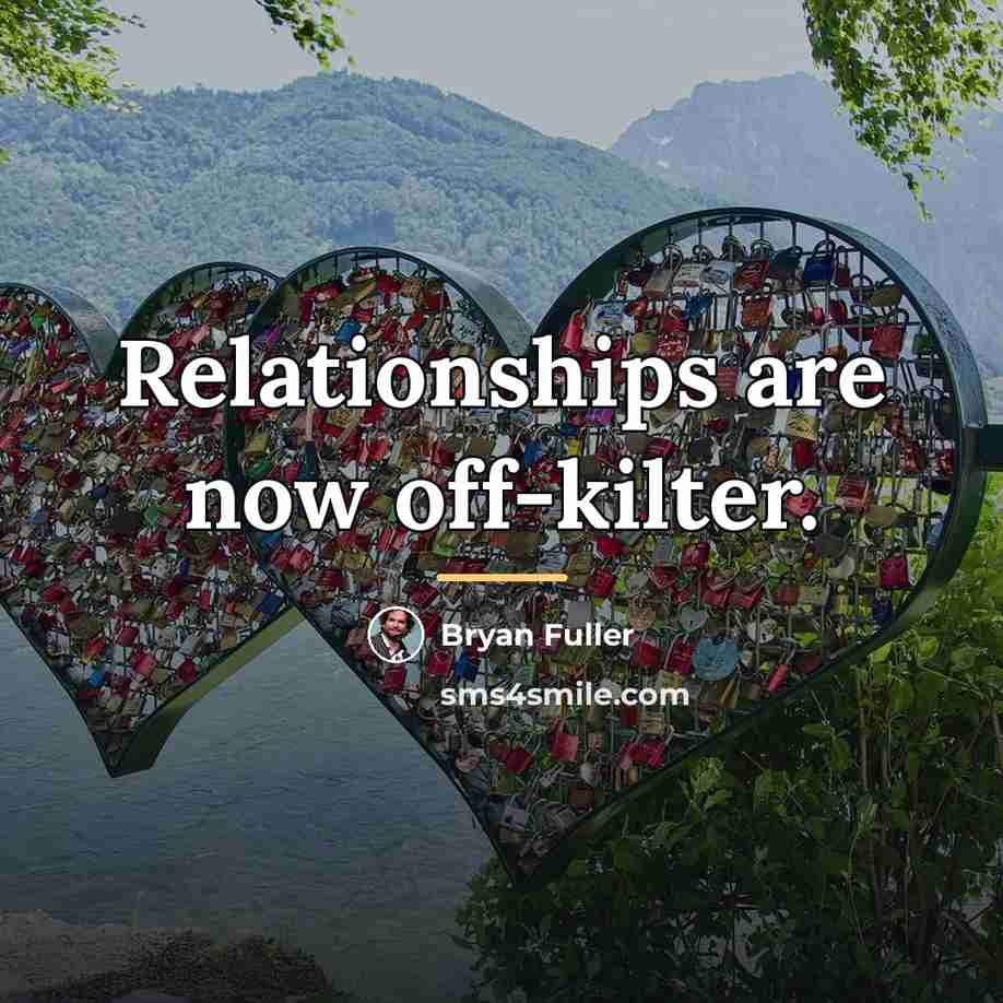 “Relationships are now off-kilter.…” quote by Bryan Fuller