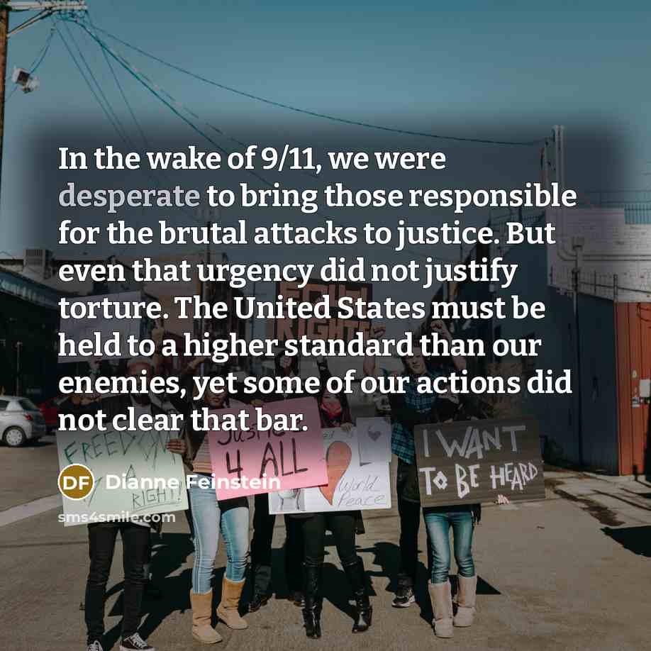 “In the wake of 9/11, we were desperate to bring…” quote by Dianne Feinstein