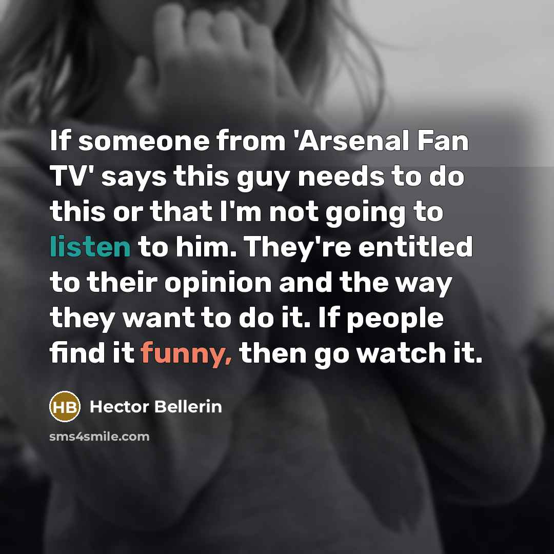 “If someone from 'Arsenal Fan TV' says this guy needs…” quote by Hector Bellerin
