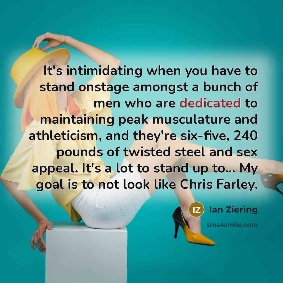 “It's intimidating when you have to stand onstage amongst a…” quote by Ian Ziering