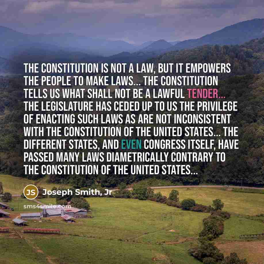 “The Constitution is not a law, but it empowers the…” quote by Joseph Smith, Jr