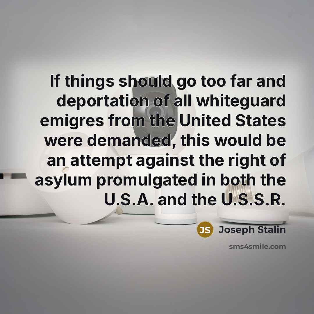 “If things should go too far and deportation of all…” quote by Joseph Stalin