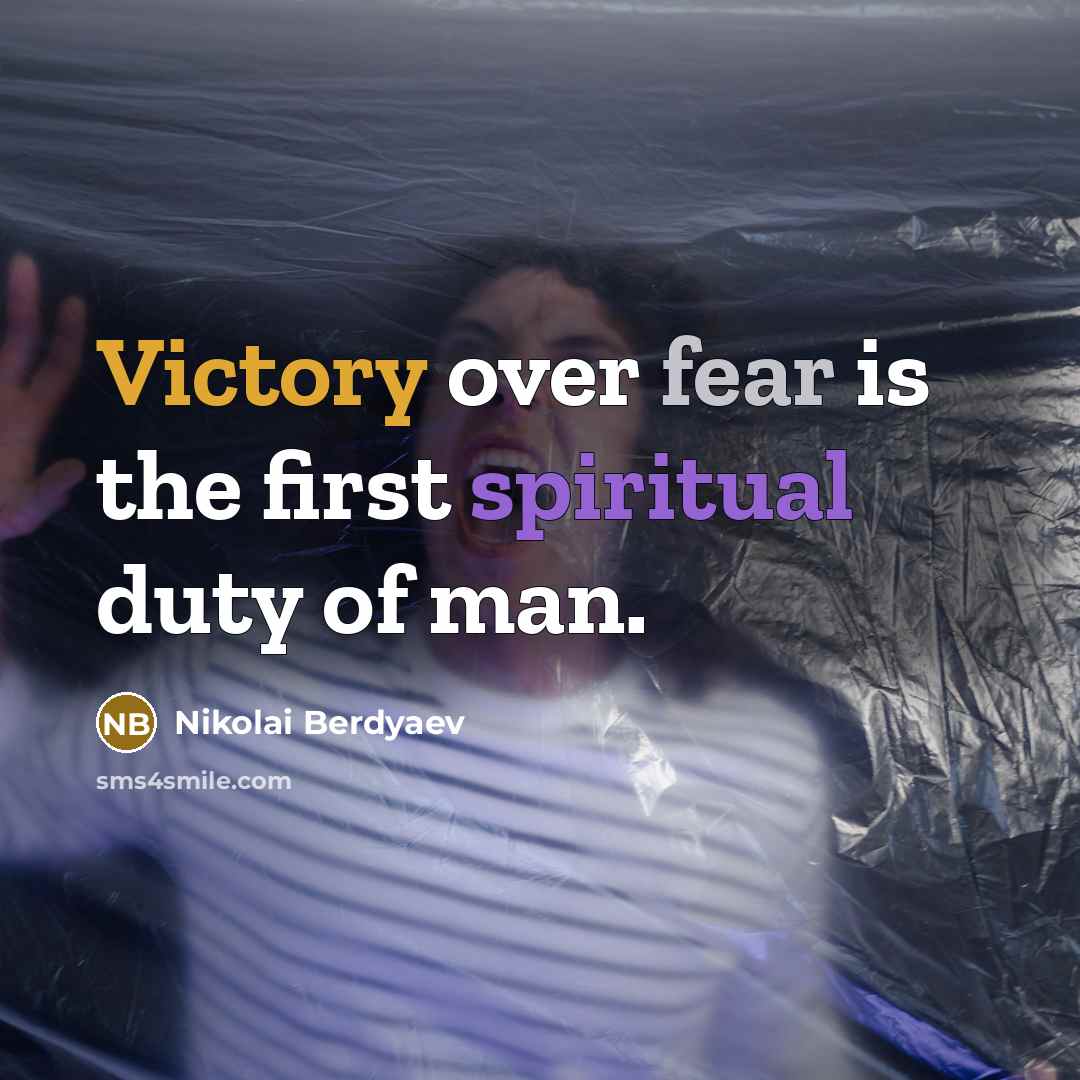 “Victory over fear is the first spiritual duty of man.…” quote by Nikolai Berdyaev