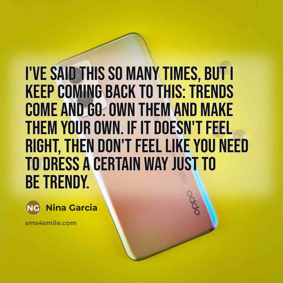 “I've said this so many times, but I keep coming…” quote by Nina Garcia