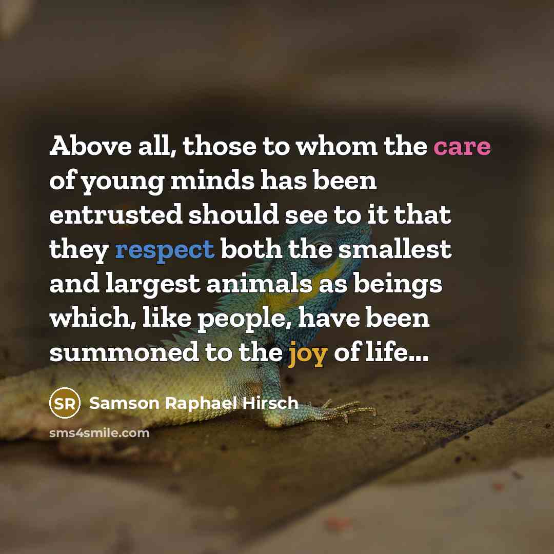 “Above all, those to whom the care of young minds…” quote by Samson Raphael Hirsch