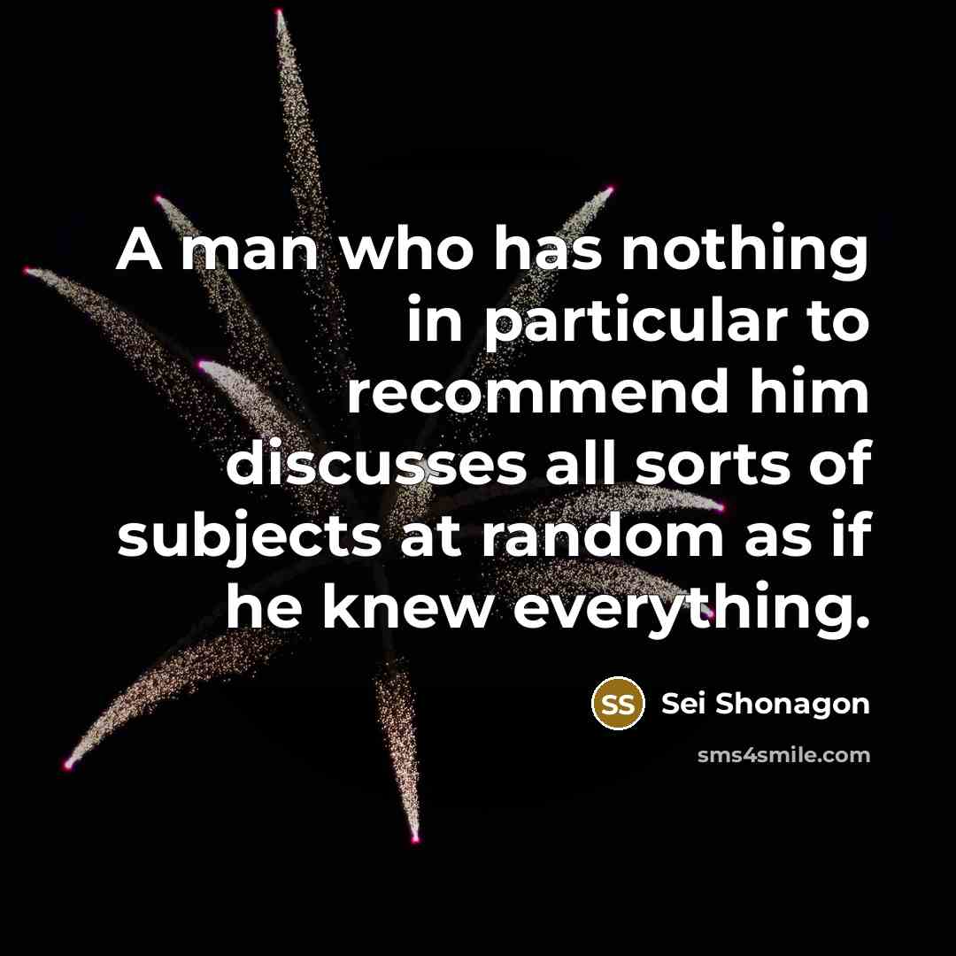 “A man who has nothing in particular to recommend him…” quote by Sei Shonagon