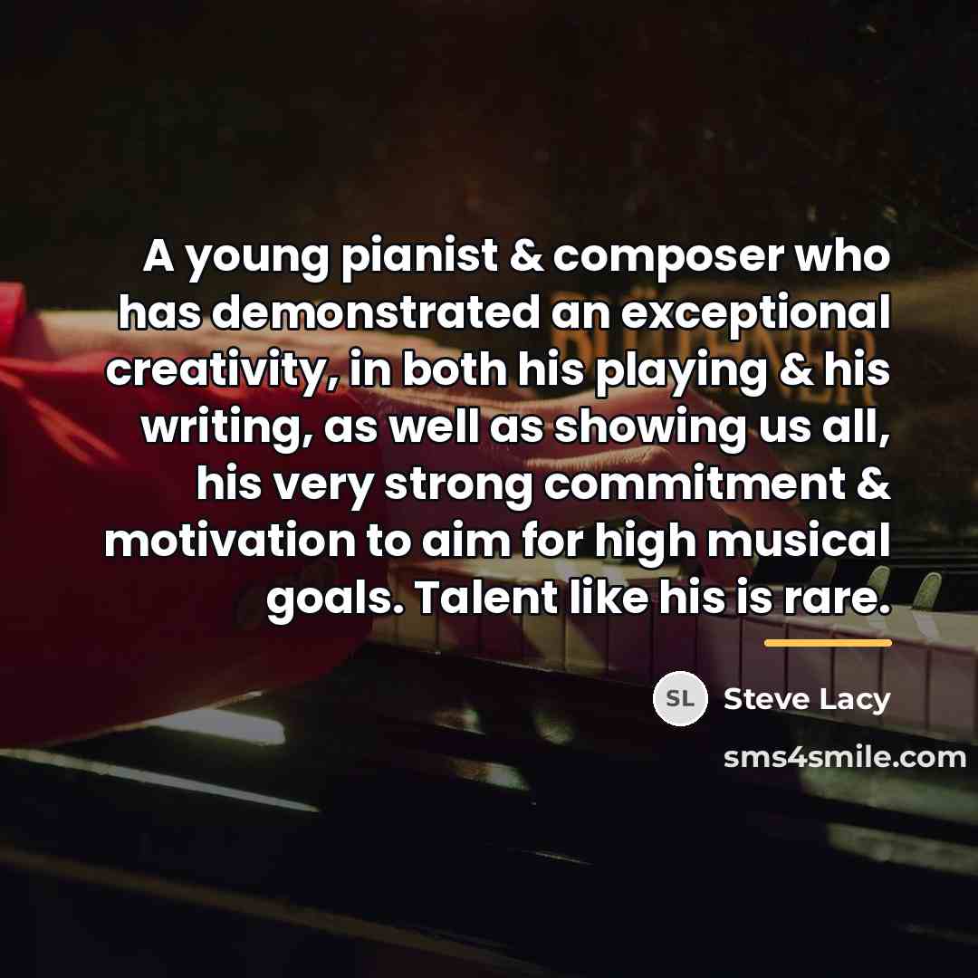 “A young pianist & composer who has demonstrated an exceptional…” quote by Steve Lacy