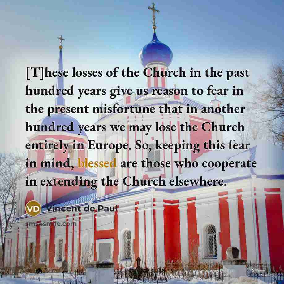 “[T]hese losses of the Church in the past hundred years…” quote by Vincent de Paul