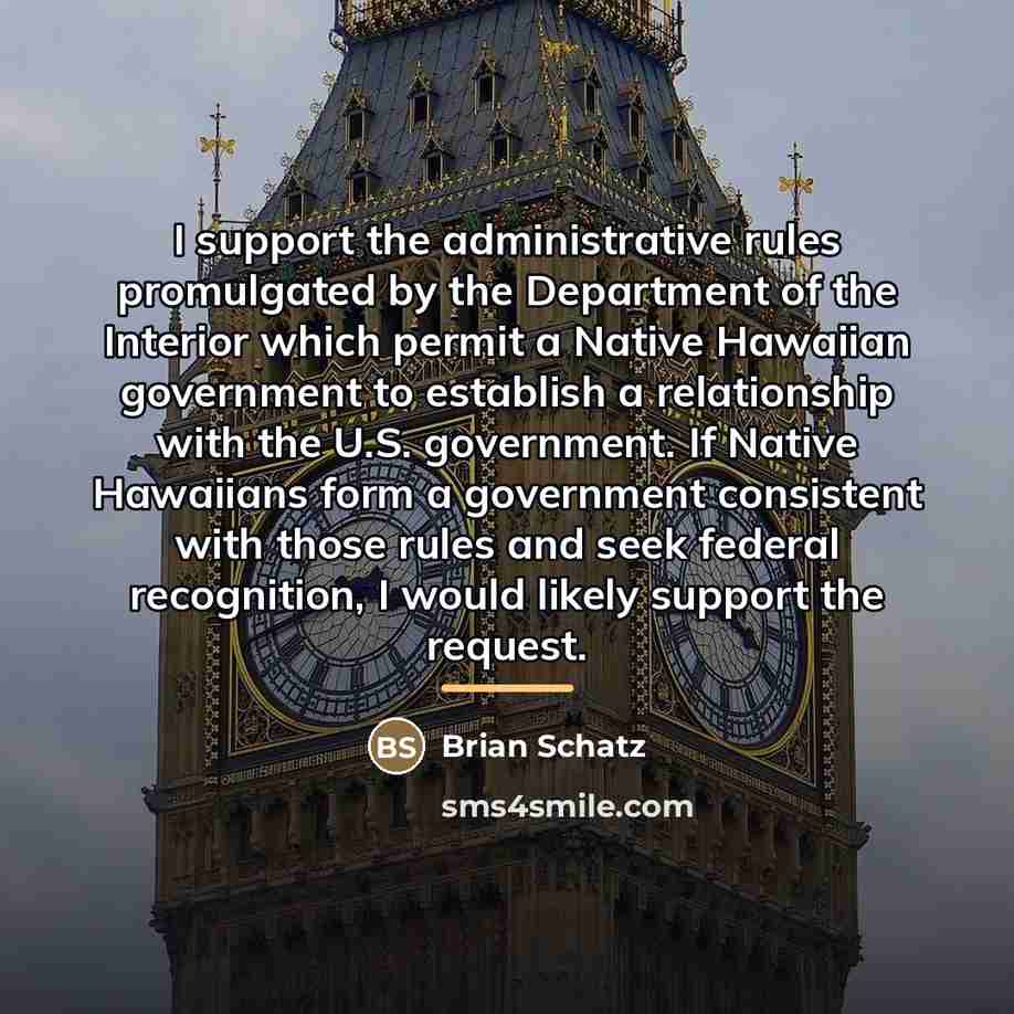 “I support the administrative rules promulgated by the Department of…” quote by Brian Schatz