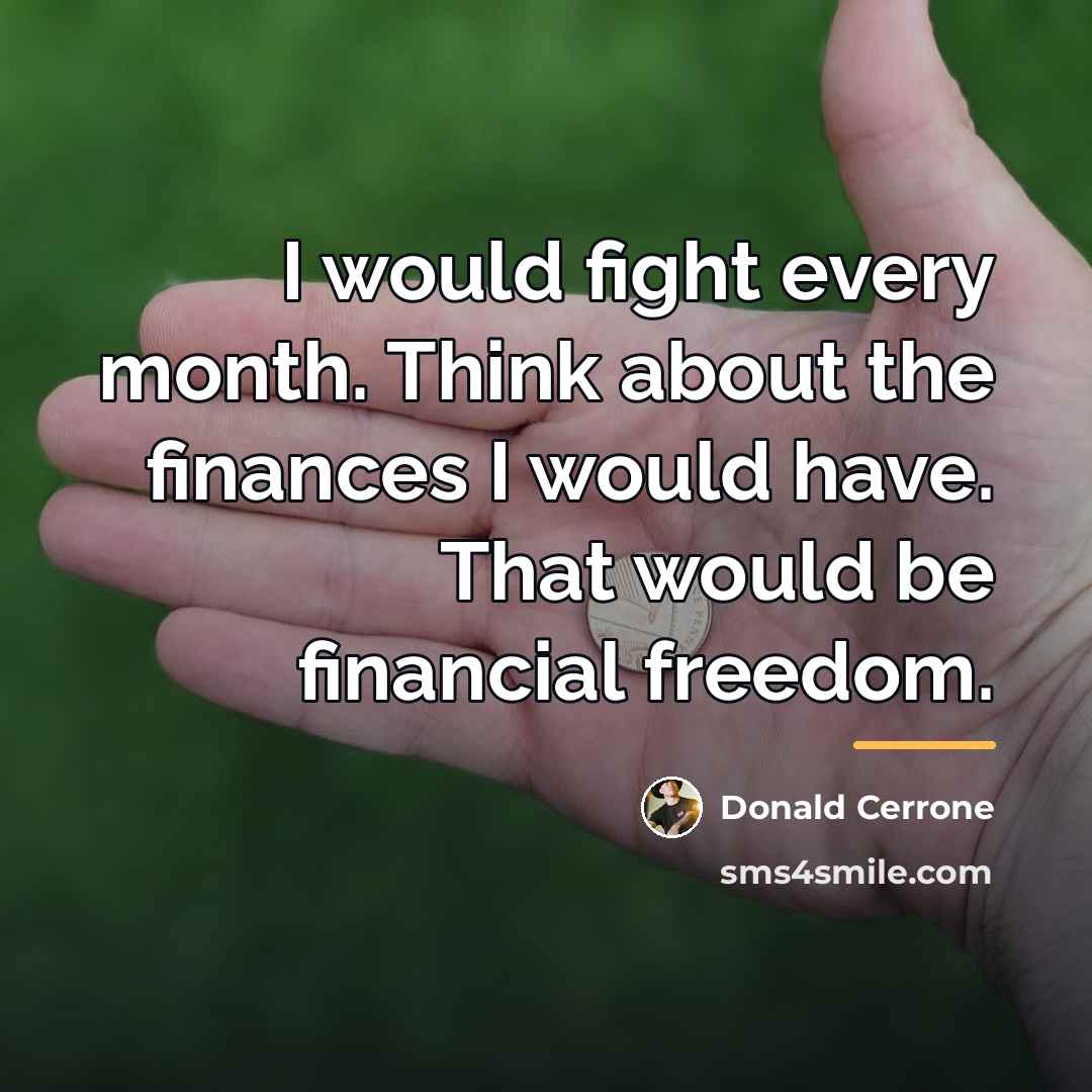 “I would fight every month. Think about the finances I…” quote by Donald Cerrone