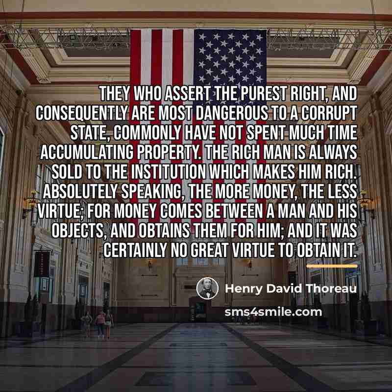 “They who assert the purest right, and consequently are most…” quote by Henry David Thoreau