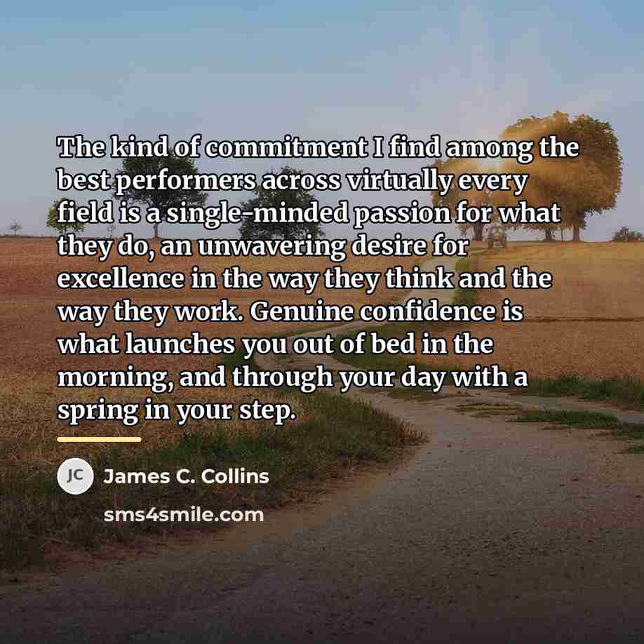 “The kind of commitment I find among the best performers…” quote by James C. Collins