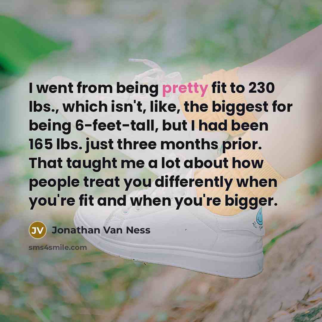 “I went from being pretty fit to 230 lbs., which…” quote by Jonathan Van Ness