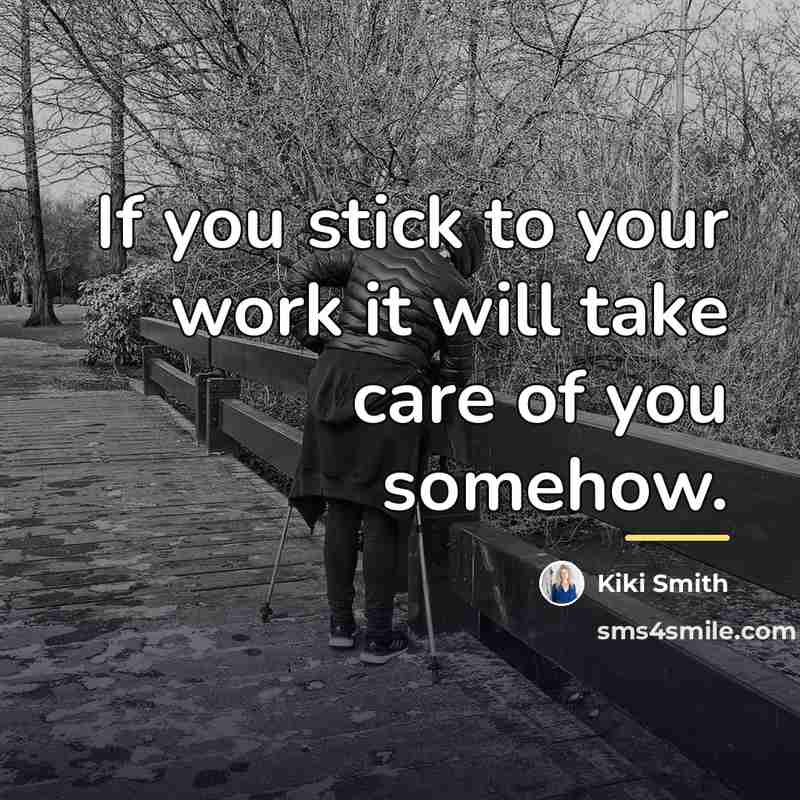 “If you stick to your work it will take care…” quote by Kiki Smith