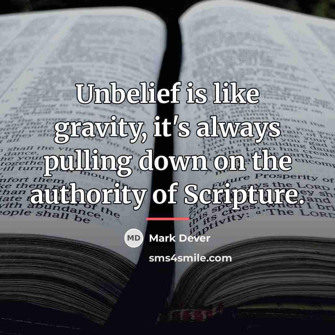 “Unbelief is like gravity, it's always pulling down on the…” quote by Mark Dever