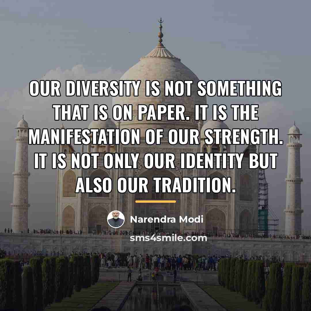 “Our diversity is not something that is on paper. It…” quote by Narendra Modi