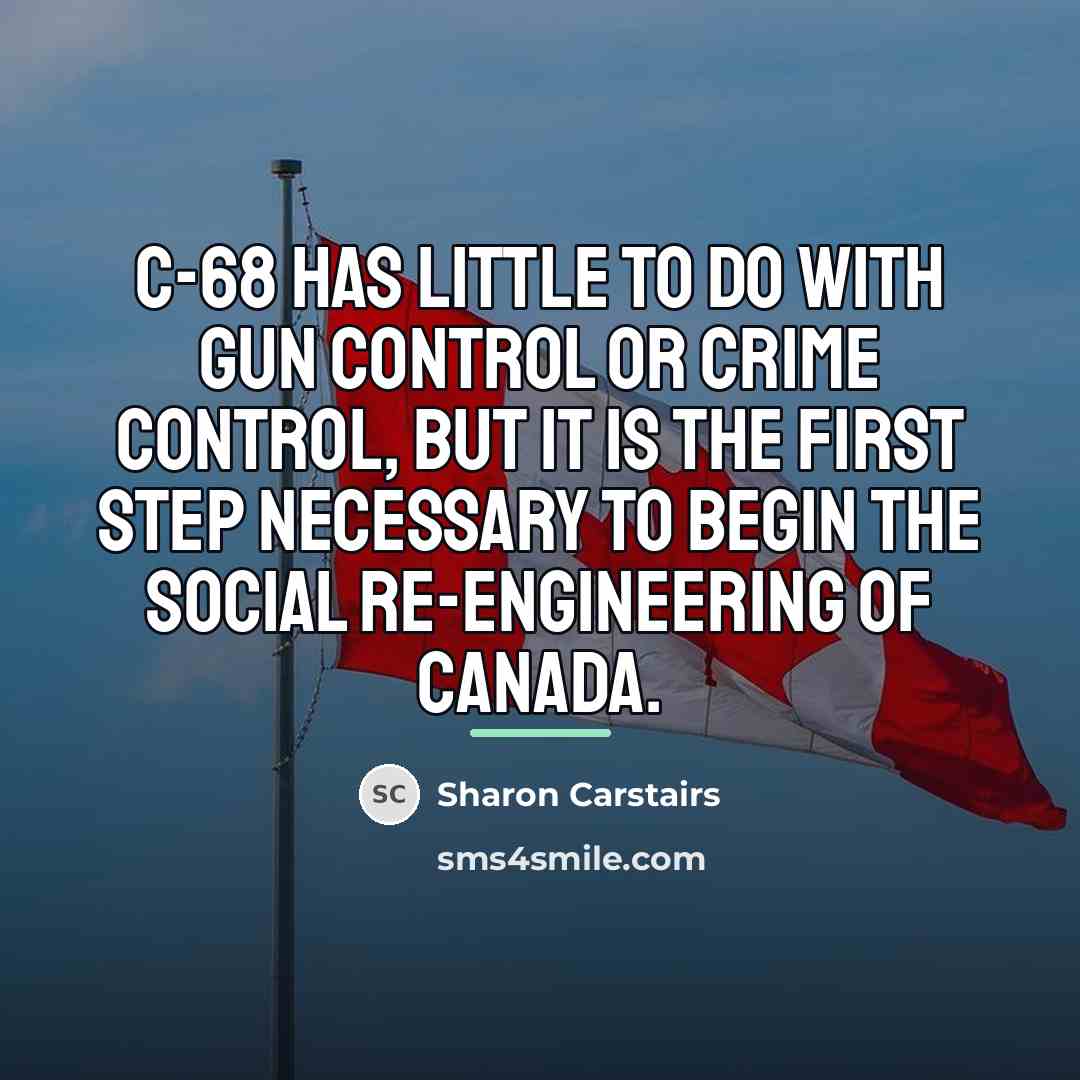 “C-68 has little to do with gun control or crime…” quote by Sharon Carstairs