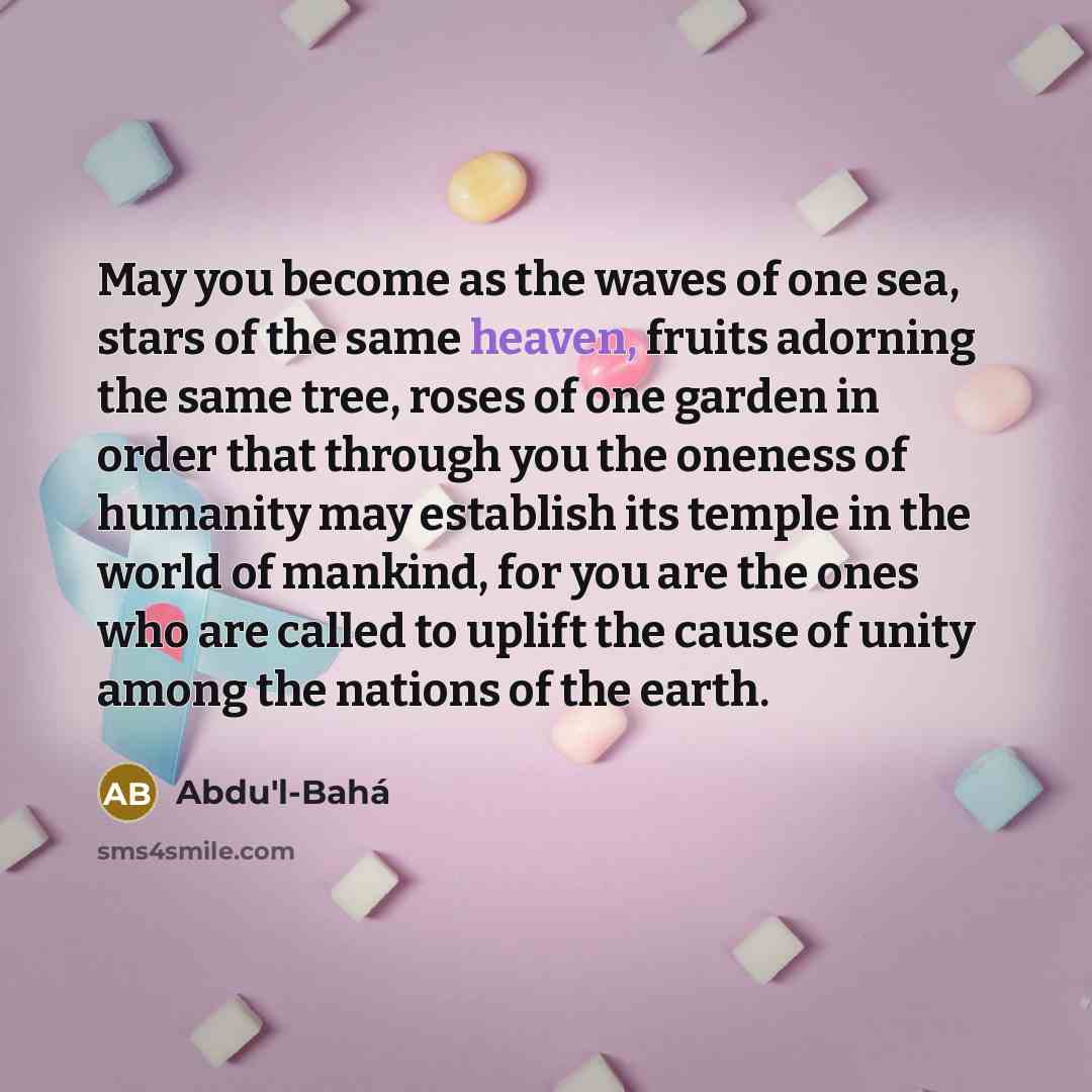 “May you become as the waves of one sea, stars…” quote by Abdu'l-Bahá