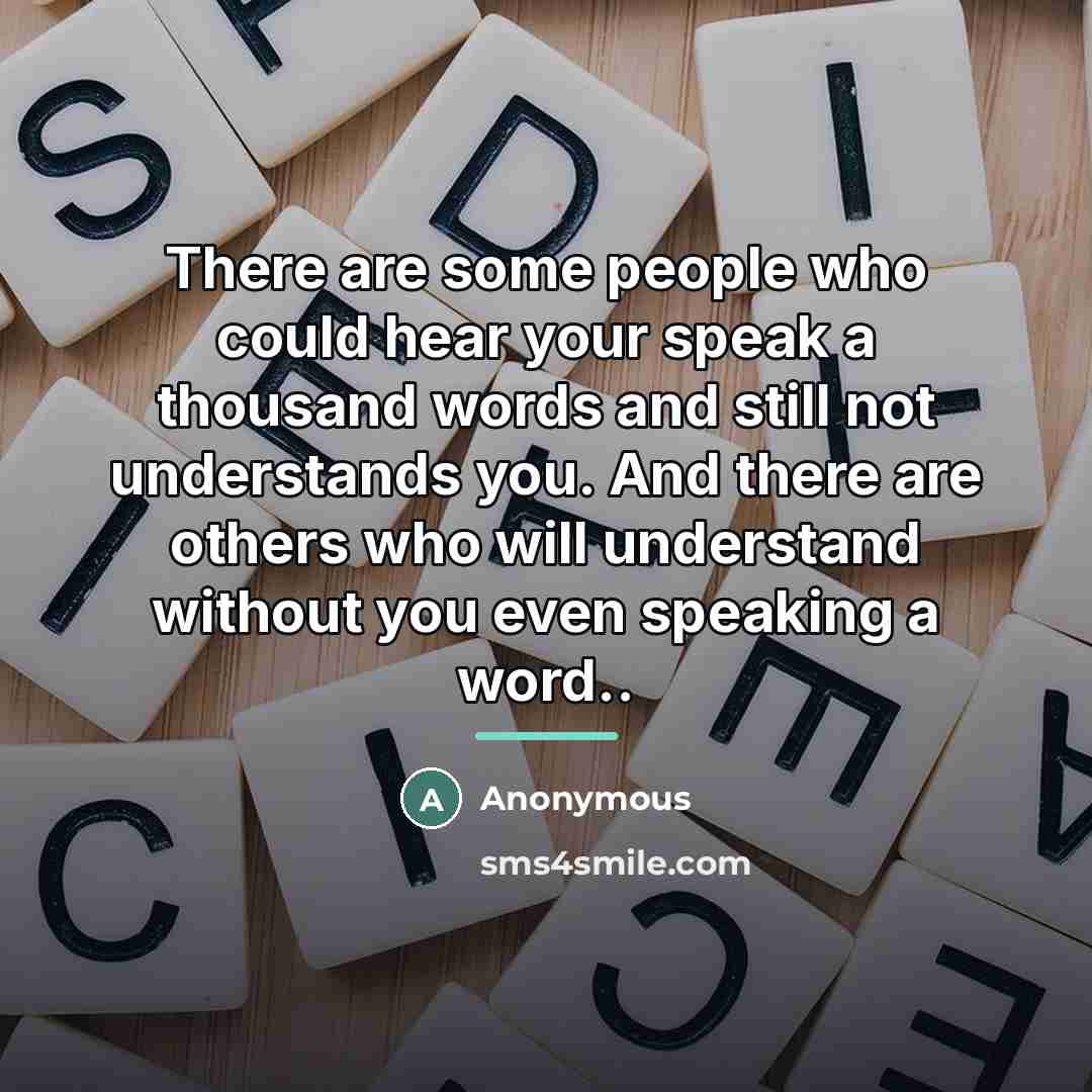“There are some people who could hear your speak a…” quote by Anonymous