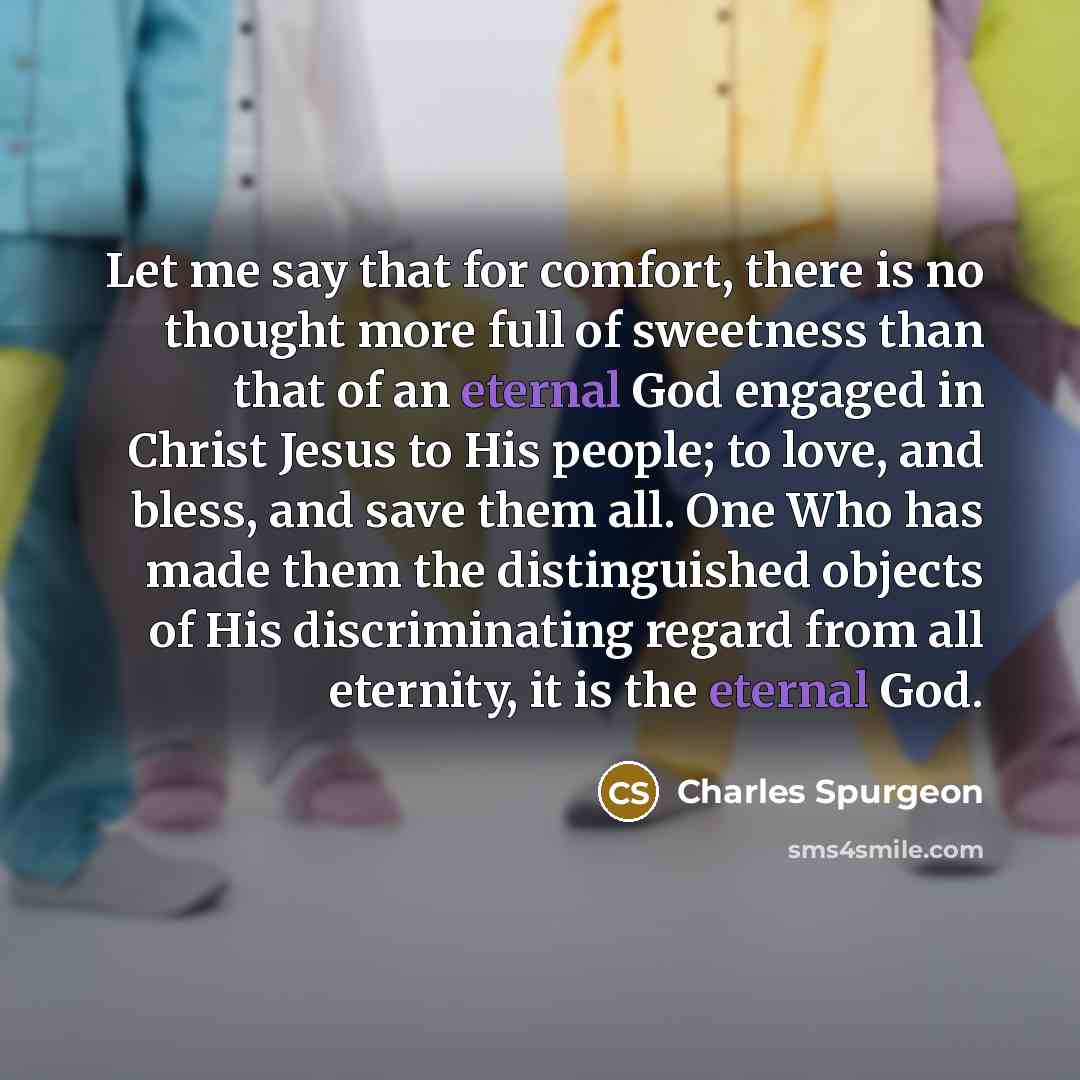 “Let me say that for comfort, there is no thought…” quote by Charles Spurgeon